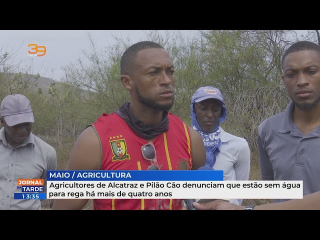 Agricultores de Alcatraz e Pilão Cão denunciam que estão sem água para rega há mais de quatro anos