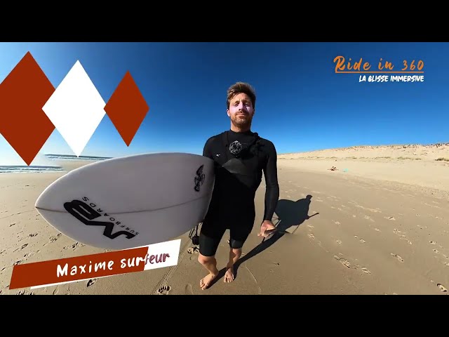 RIDE IN 360 : Le surf avec Maxime