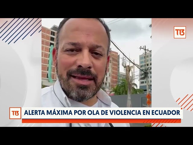 Alerta máxima por ola de violencia en Ecuador