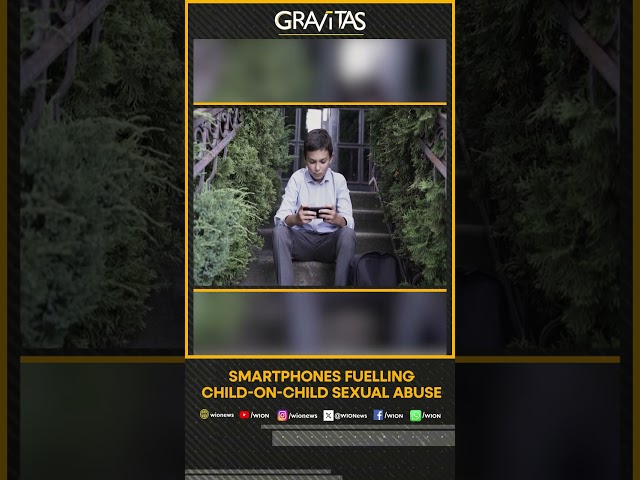 Gravitas | Smartphones fueling child-on-child sexual abuse | WION Shorts