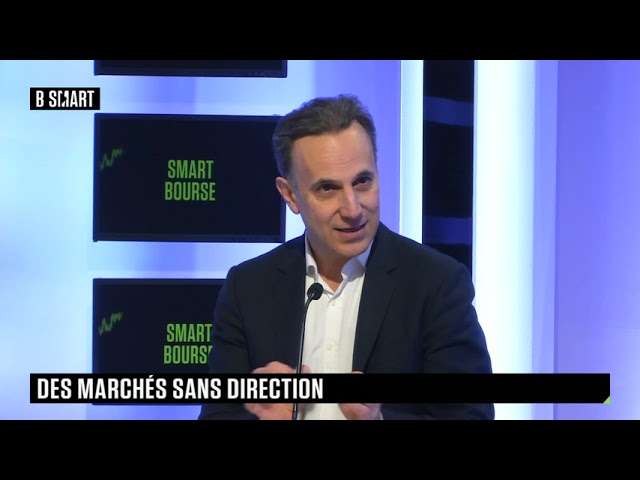 SMART BOURSE - Des marchés sans direction