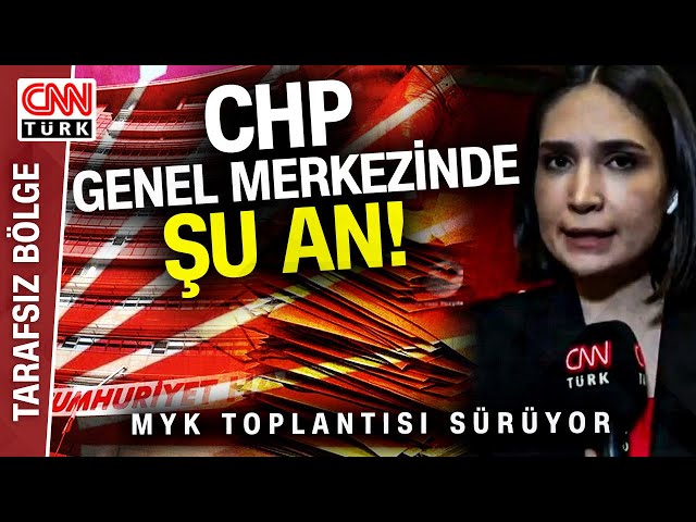 CHP'de MYK Toplantısı Sürüyor... Melike Görür CHP Genel Merkezinden Gelişmeleri Aktardı