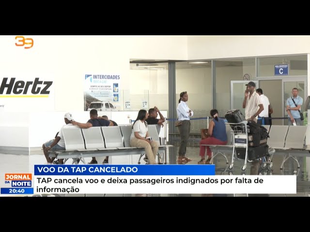 TAP cancela voo e deixa passageiros  indignados por falta de informação