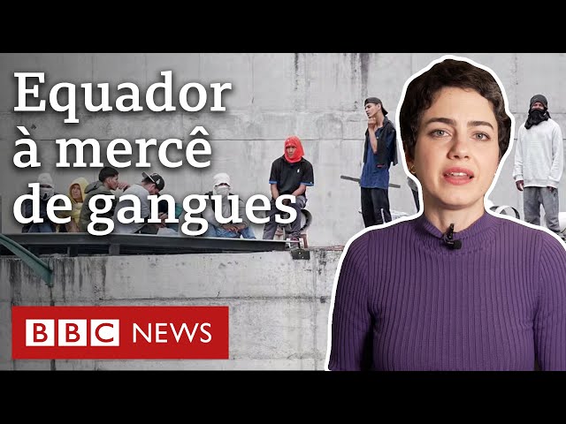 O que está por trás da explosão de violência das facções criminosas no Equador