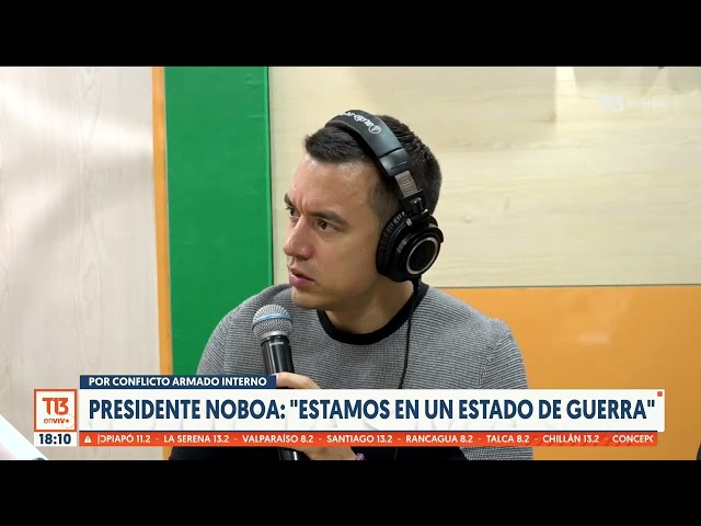 Presidente de Ecuador, Daniel Noboa: "Estamos en un Estado de Guerra"