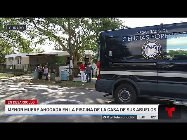 Tragedia en Gurabo: niñita se ahoga en piscina de sus abuelos