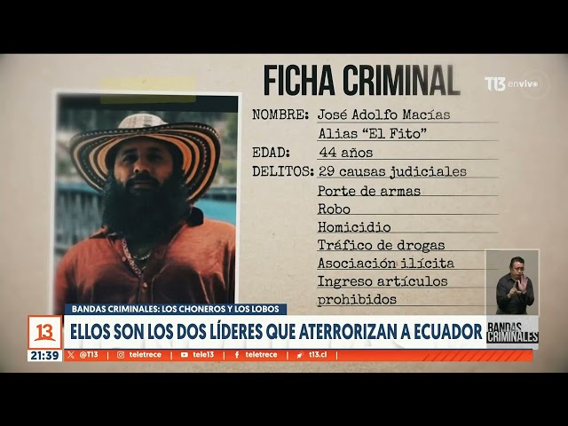 Bandas Criminales | "Los Choneros y Los Lobos": los líderes que aterrorizan a Ecuador