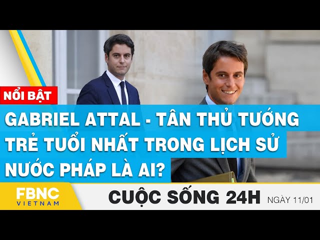 Gabriel Attal - tân Thủ tướng trẻ tuổi nhất trong lịch sử nước Pháp là ai?   | Cuộc sống 24h | FBNC