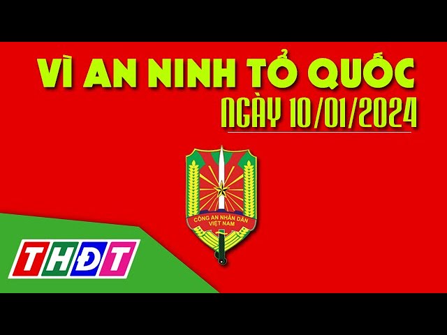 Bắt nhanh đối tượng cướp giật tài sản tại tiệm vàng | Vì an ninh Tổ quốc - 10/1/2024 | THDT