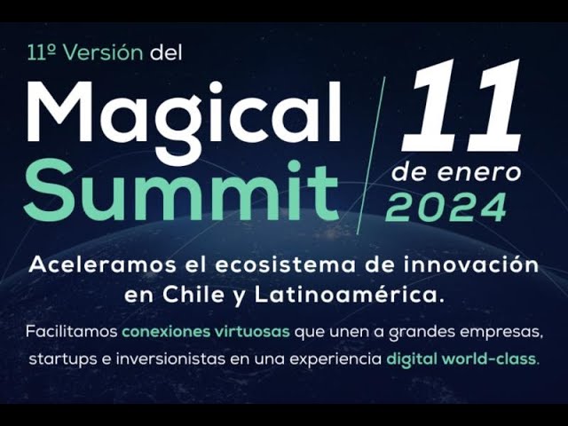 Magical Summit 2024: Techo virtual para unir startups, inversionistas influyentes y referentes