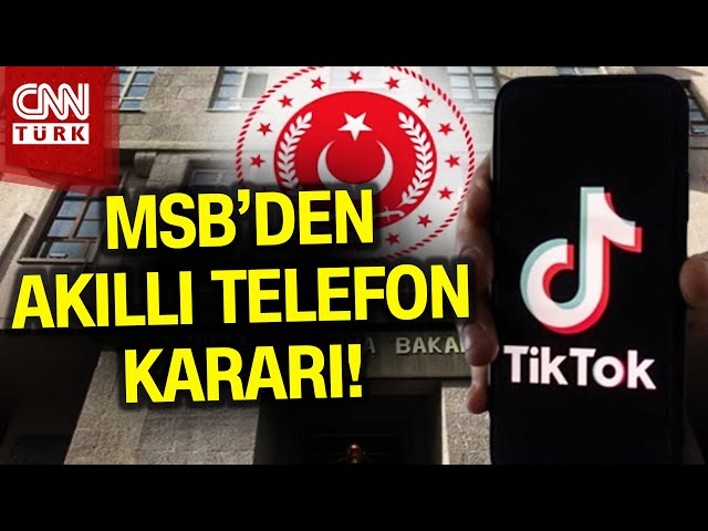 SON DAKİKA! | MSB'den Kritik Karar... Akıllı ve Kameralı Telefon Kullanımı Yasaklandı! #Haber