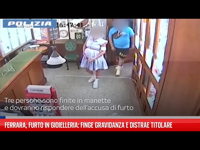 ⁣Ferrara, furto in gioielleria: finge gravidanza e colpisce