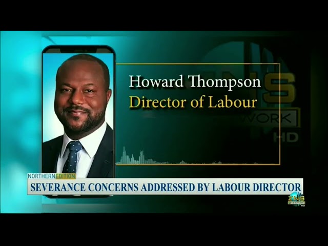 Severance Concerns Addressed By Labour Director