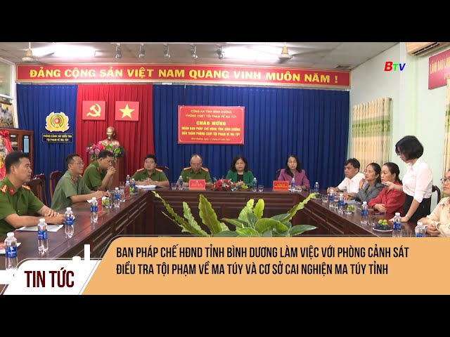 Ban pháp chế HĐND tỉnh Bình Dương làm việc với phòng Cảnh sát điều tra tội phạm về ma túy