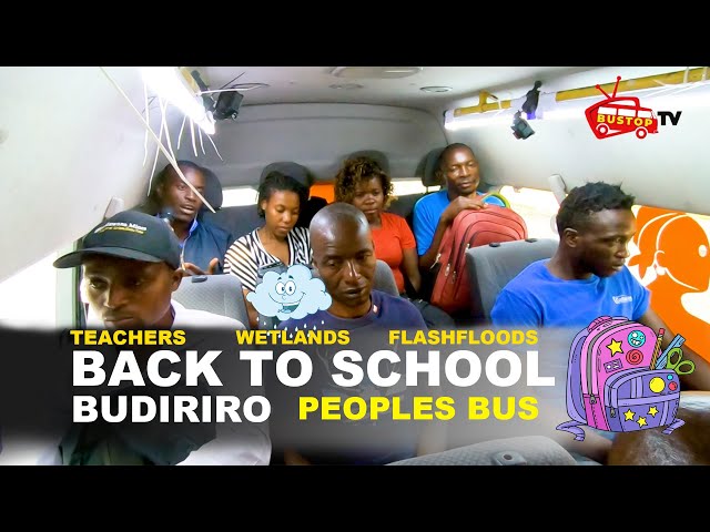 Back2School | Teachers | Wetlands | FlashFloods | Budiriro  : The Peoples Bus