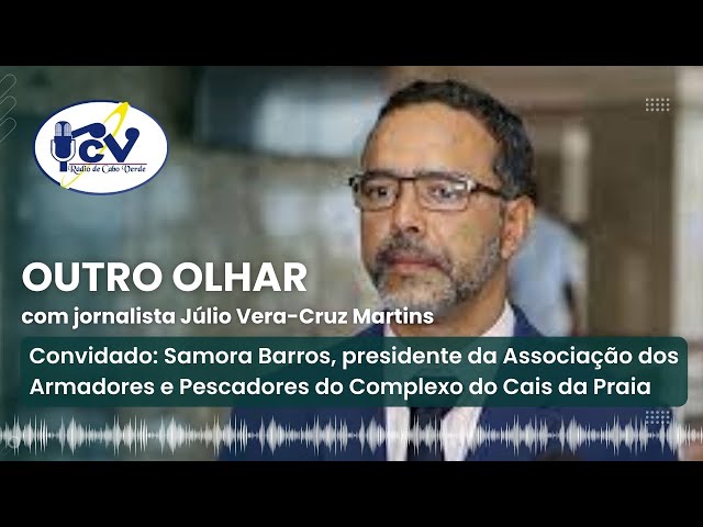 OUTRO OLHAR com jornalista Júlio Vera-Cruz Martins - 11 de Janeiro de 2024