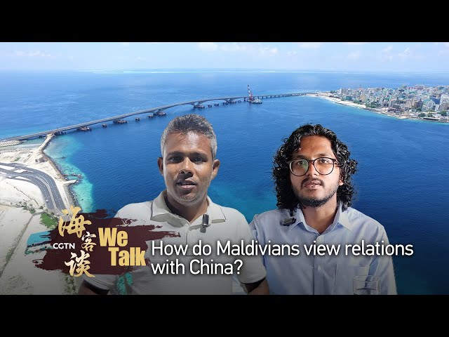 We Talk: How do Maldivians view relations with China?