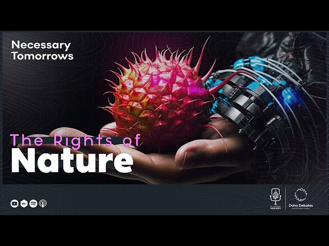 The Rights of Nature | Necessary Tomorrows