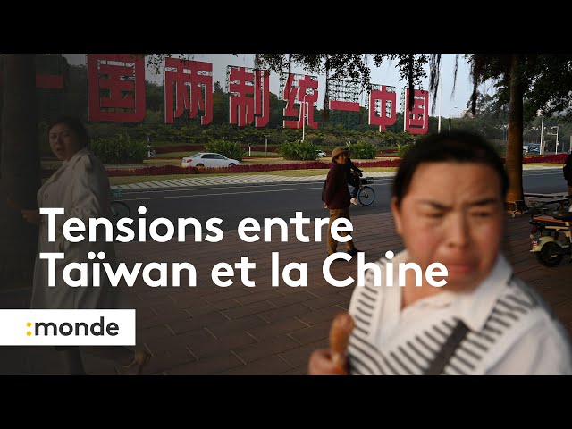 Tensions entre Taïwan et la Chine