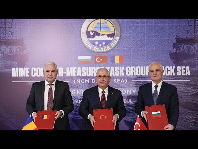 Turkey, Bulgaria and Romania sign deal to tackle Black Sea mines