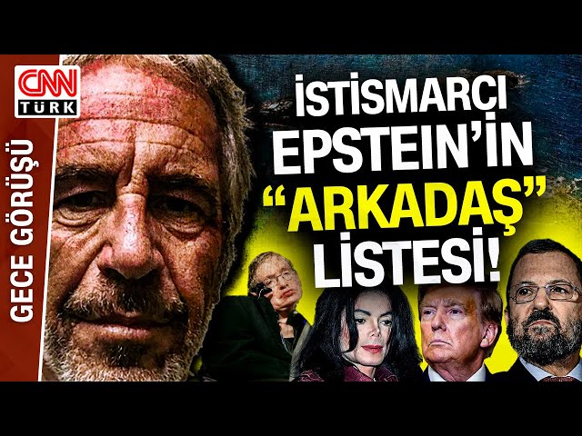 ABD'li Epstein'in İğrenç İstismar Ağı! Epstein'in Arkadaş Listesinde Kim Var?