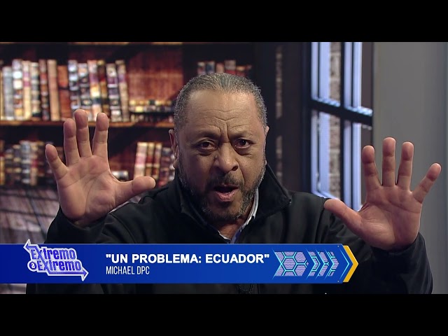 Un Problema: Ecuador | Michael DPC