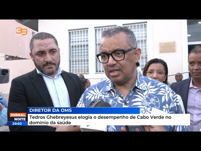 Tedros Ghebeyessus elogia o desempenho de Cabo Verde no domínio da saúde