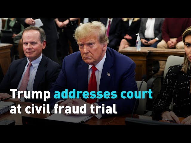 Trump addresses court at civil fraud trial