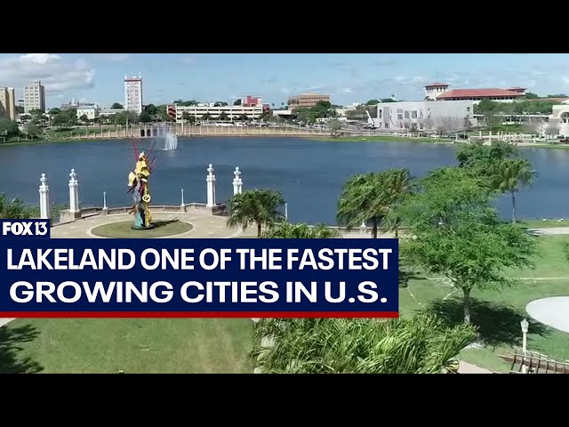 Lakeland among the fastest growing cities in the U.S.