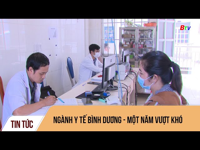 Ngành Y tế Bình Dương - Một năm vượt khó