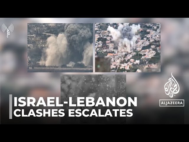 Israel-Lebanon clashes: Violence escalates in border areas