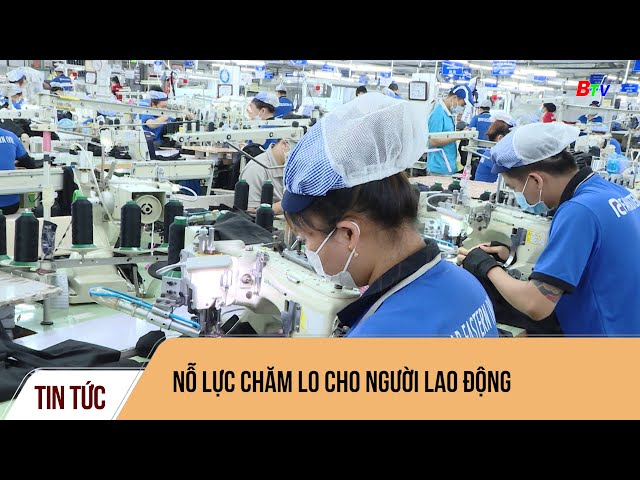 Nỗ lực chăm lo cho người lao động