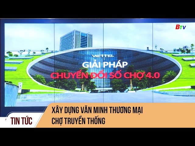 Xây dựng Văn minh thương mại chợ truyền thống