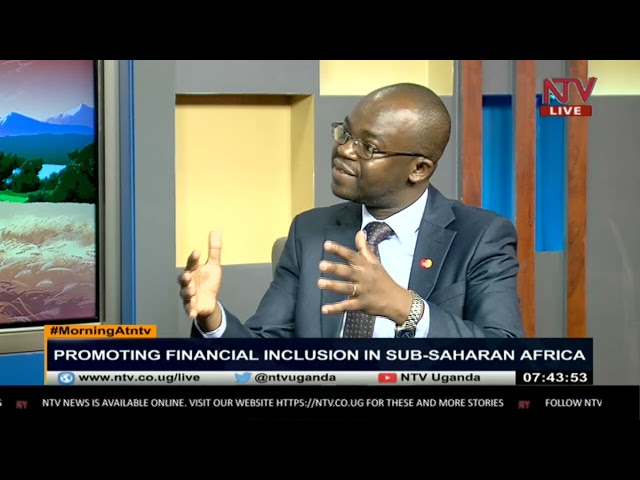 Promoting financial inclusion in Sub-Saharan Africa | MORNING AT NTV