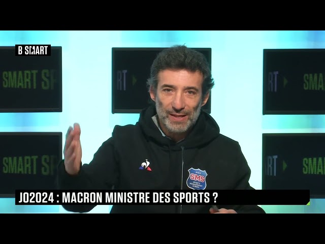 SMART SPORTS - JO2024 : Macron Ministre des Sports ?