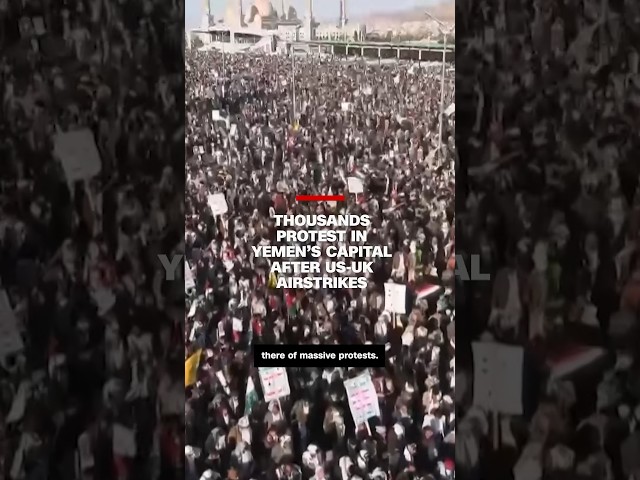 Thousands protest in Yemen’s capital after US-UK airstrikes