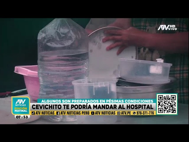 'Ceviches carretilleros' preparados en pésimas condiciones te podrían mandar al hospital