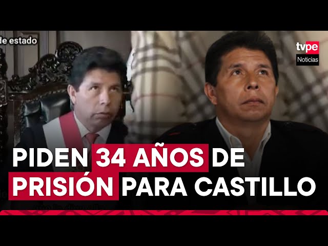 Pedro Castillo: Fiscalía pide 34 años de prisión para expresidente por fallido golpe de Estado