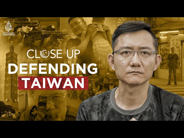 I’m preparing for China’s war on Taiwan | Close Up