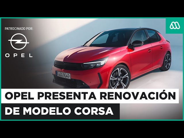 EN VIVO | Opel presenta renovación de modelo Corsa que incluye innovación en tecnología y seguridad