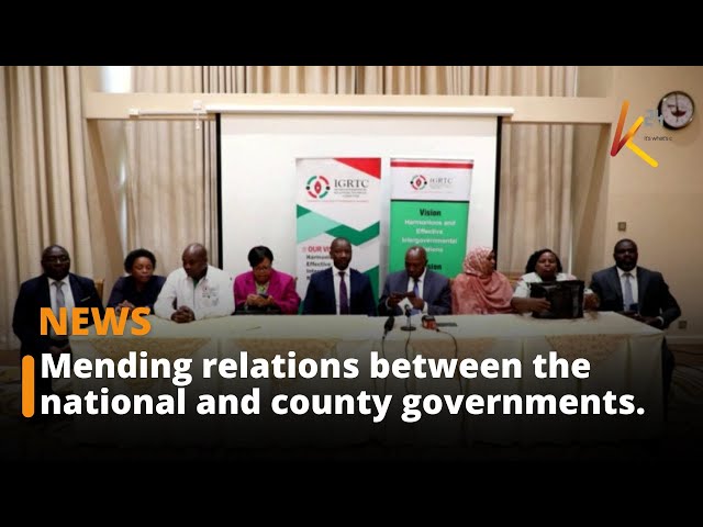 Mending relations between the national and county governments.