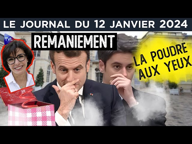 Remaniement : la poudre aux yeux - JT du vendredi 12 janvier 2024