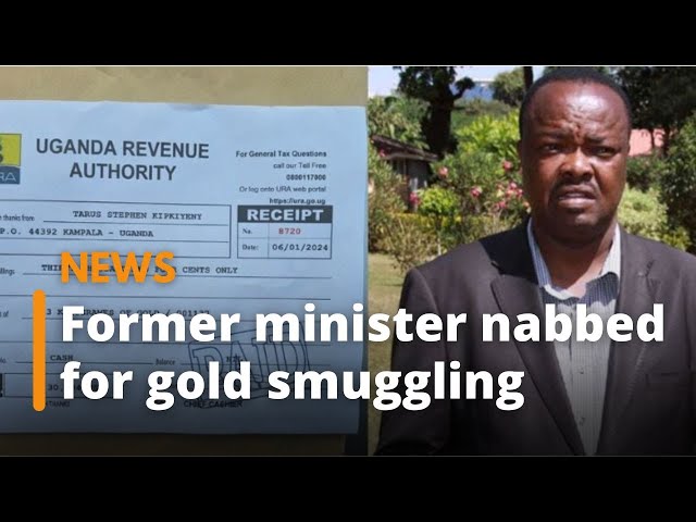 Uganda: Former Kenyan minister detained over alleged gold smuggling