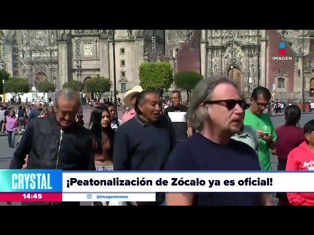 Peatonalización del Zócalo de la CDMX ya es oficial | Noticias con Crystal Mendivil