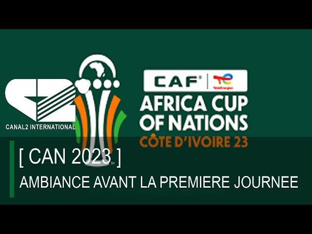 [ CAN 2023 ]: AMBIANCE AVANT LA PREMIERE JOURNEE PAR YVES TCHAMADEU ET ANDRE MIRABEAU MAHOP