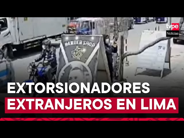 Chorrillos: negocios son blanco de extorsionadores extranjeros