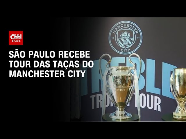 São Paulo recebe tour das taças do Manchester City  | CNN PRIME TIME