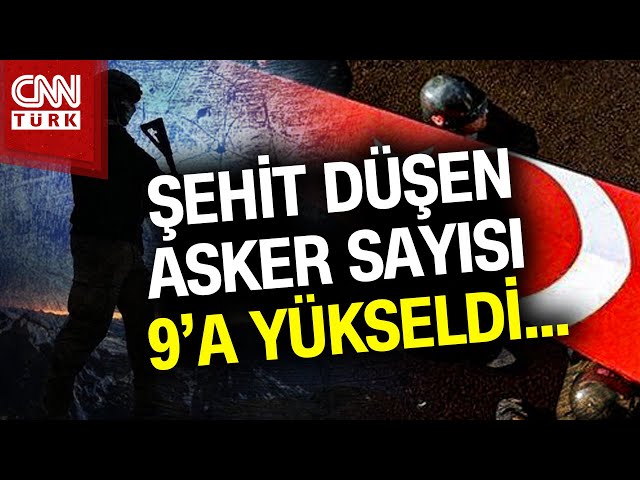 SON DAKİKA!  | MSB'den Acı Haber... Kuzey Irak'ta Şehit Düşen Asker Sayısı 9'a Yüksel