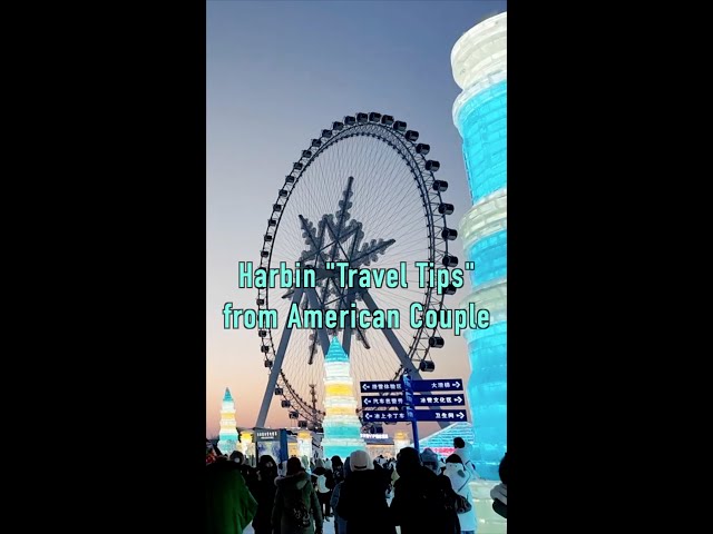 Harbin "travel tips" from American couple