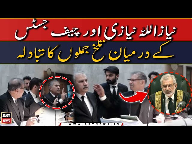 PTI kay Niaz Ullah Niazi aur Chief Justice mein garma garmi